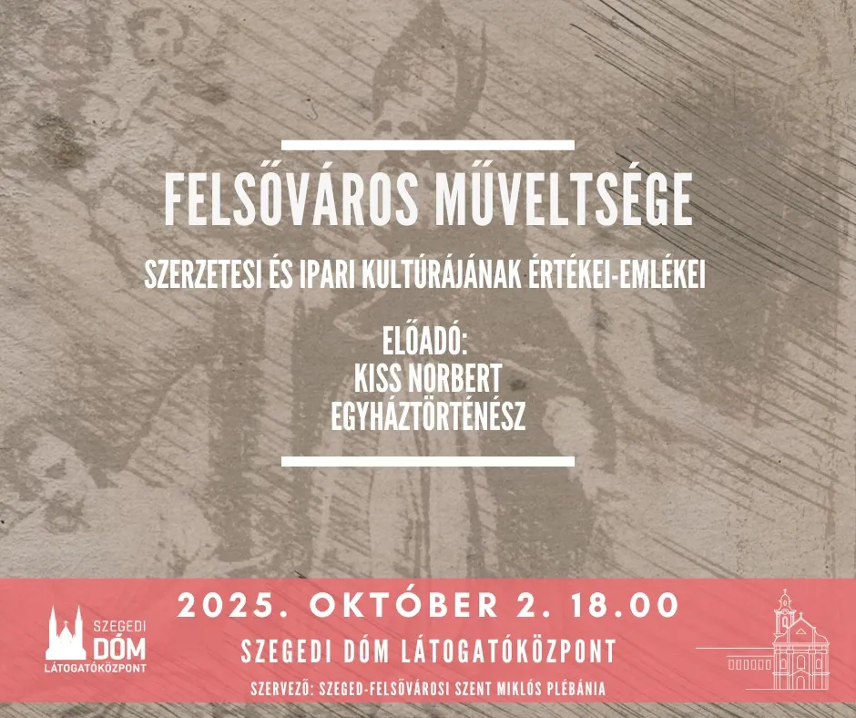 Felsőváros műveltsége - Szerzetesi és ipari kultúrájának értékei-emlékei