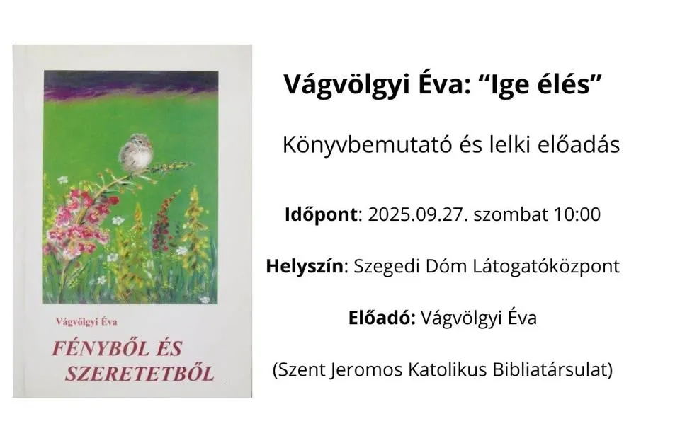 Vágvölgyi Éva - "Ige élés" - lelki előadás, és a Fényből és szeretetből könyv bemutatója